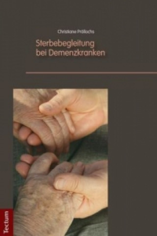 Kniha Sterbebegleitung bei Demenzkranken Christiane Pröllochs