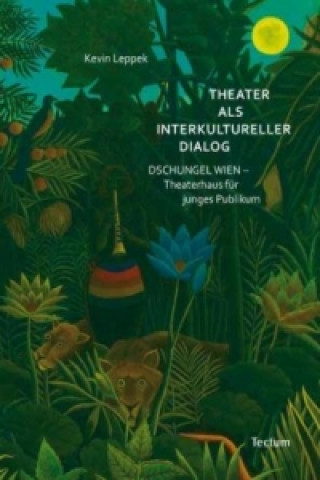 Βιβλίο Theater als interkultureller Dialog Kevin Leppek