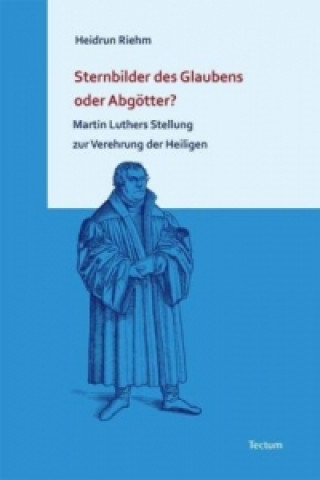 Knjiga Sternbilder des Glaubens oder Abgötter? Heidrun Riehm