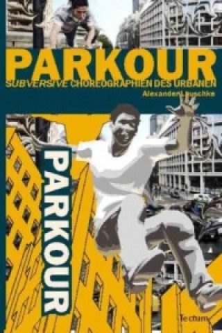 Kniha Parkour Alexander Lauschke