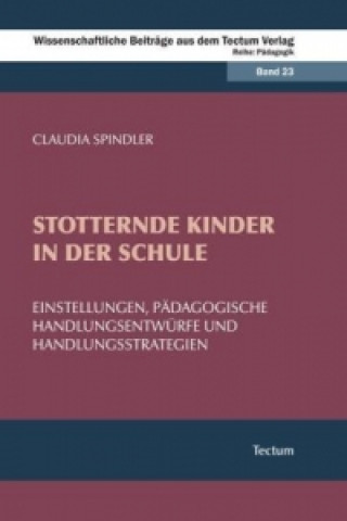 Книга Stotternde Kinder in der Schule Claudia Spindler