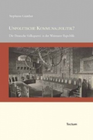 Kniha Unpolitische Kommunalpolitik? Stephanie Günther