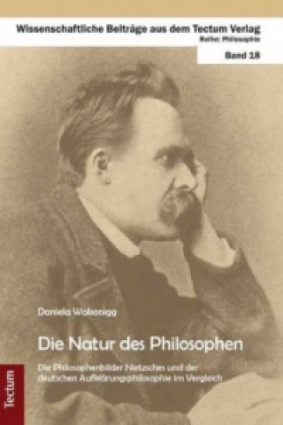 Knjiga Die Natur des Philosophen Daniela Wakonigg