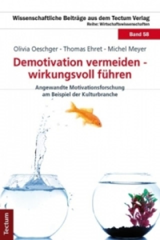 Könyv Demotivation vermeiden - wirkungsvoll führen Olivia Oeschger
