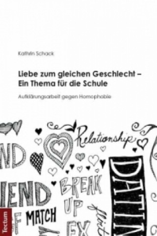 Könyv Liebe zum gleichen Geschlecht - Ein Thema für die Schule Kathrin Schack