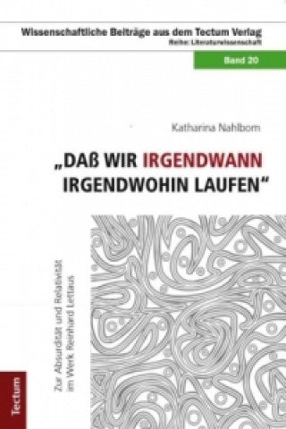 Livre "Daß wir irgendwann irgendwohin laufen" Katharina Nahlbom