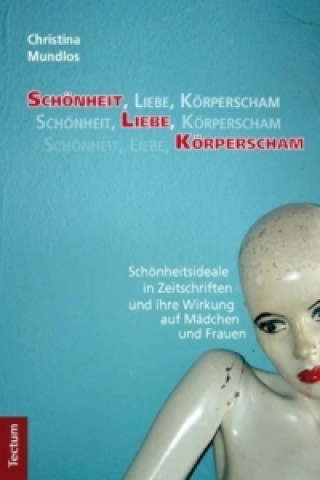 Buch Schönheit, Liebe, Körperscham Christina Mundlos