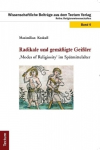 Libro Radikale und gemäßigte Geißler Maximilian Koskull