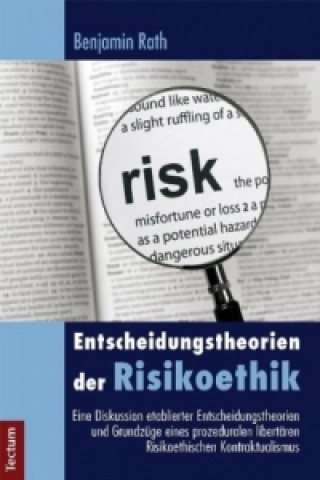 Könyv Entscheidungstheorien der Risikoethik Benjamin Rath
