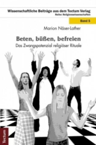 Knjiga Beten, büßen, befreien Marion Näser-Lather
