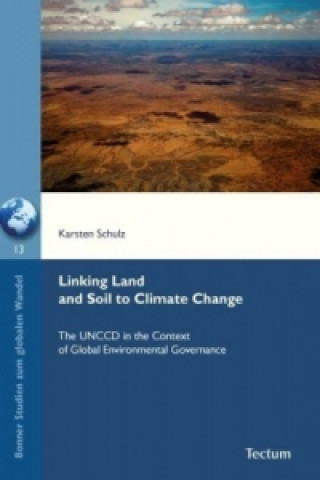 Kniha Linking Land and Soil to Climate Change Karsten Schulz