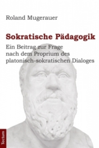 Könyv Sokratische Pädagogik Roland Mugerauer