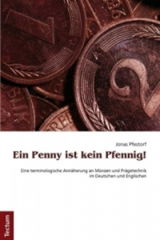 Kniha Ein Penny ist kein Pfennig! Jonas Pfestorf