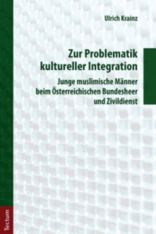 Kniha Zur Problematik kultureller Integration Ulrich Krainz