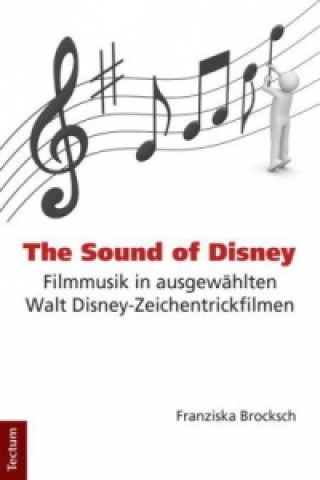 Książka The Sound of Disney Franziska Brocksch