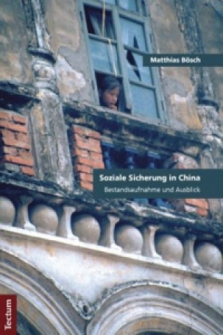 Kniha Soziale Sicherung in China Matthias Bösch