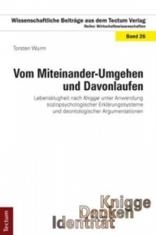 Könyv Vom Miteinander-Umgehen und Davonlaufen Torsten Wurm