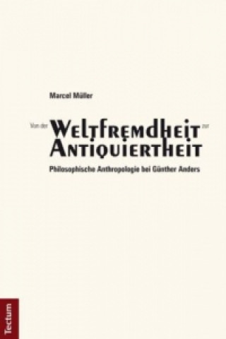 Knjiga Von der "Weltfremdheit" zur "Antiquiertheit" Marcel Müller