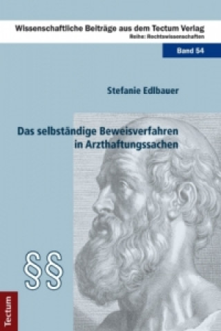 Buch Das selbständige Beweisverfahren in Arzthaftungssachen Stefanie Edlbauer