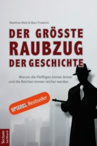 Könyv Der größte Raubzug der Geschichte Matthias Weik