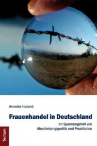 Kniha Frauenhandel in Deutschland Annette Huland