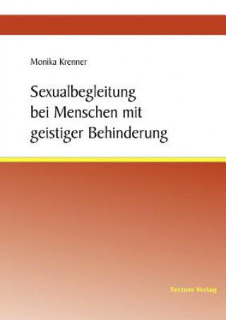 Carte Sexualbegleitung bei Menschen mit geistiger Behinderung Monika Krenner