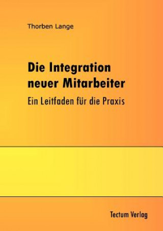 Könyv Integration neuer Mitarbeiter Thorben Lange