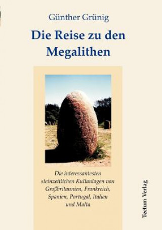 Kniha Reise zu den Megalithen Günther Grünig