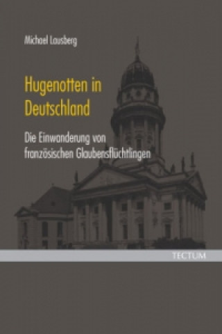 Książka Hugenotten in Deutschland Michael Lausberg