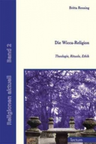 Книга Die Wicca-Religion Britta Rensing
