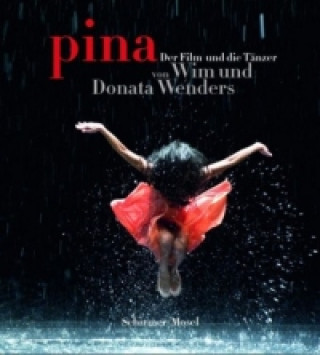 Book pina. Der Film und die Tänzer Donata Wenders