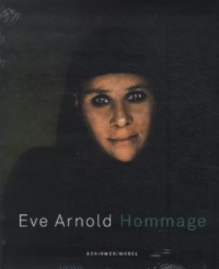 Könyv Eve Arnold Hommage Eve Arnold