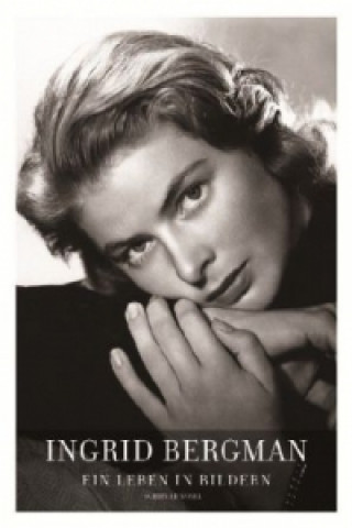 Kniha Ingrid Bergman - As Time Goes By Isabella Rossellini