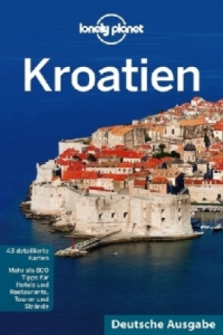 Könyv Lonely Planet Kroatien Anja Mutic