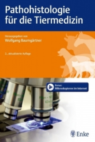Kniha Pathohistologie für die Tiermedizin Wolfgang Baumgärtner