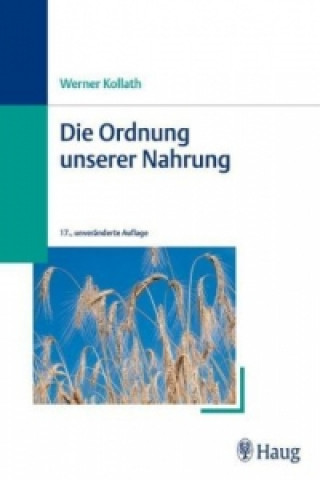 Книга Die Ordnung unserer Nahrung Werner Kollath