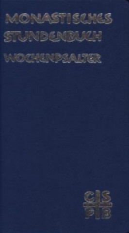 Kniha Monastisches Stundenbuch - Wochenpsalter Salzburger Äbtekonferenz