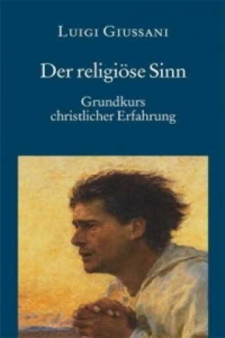 Könyv Der religiöse Sinn Luigi Giussani