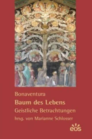 Kniha Baum des Lebens - Geistliche Betrachtungen Bonaventura