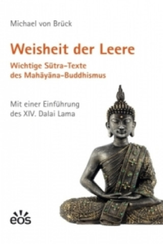 Kniha Weisheit der Leere. Wichtige Sutra-Texte des Mahayana-Buddhismus Michael von Brück