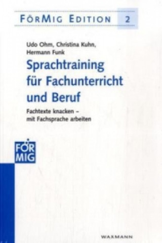 Kniha Sprachtraining für Fachunterricht und Beruf Udo Ohm