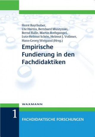 Kniha Empirische Fundierung in den Fachdidaktiken Horst Bayrhuber