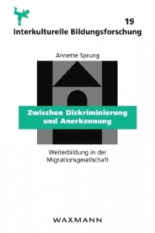 Könyv Zwischen Diskriminierung und Anerkennung Annette Sprung