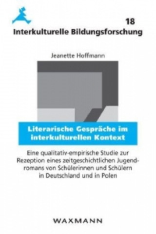 Книга Literarische Gesprache im interkulturellen Kontext Jeanette Hoffmann