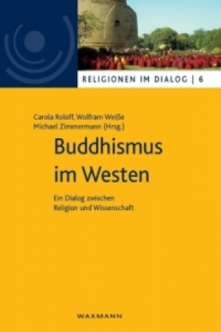 Knjiga Buddhismus im Westen Carola Roloff