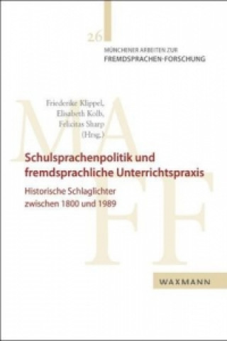 Książka Schulsprachenpolitik und fremdsprachliche Unterrichtspraxis Friederike Klippel