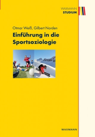 Kniha Einfuhrung in die Sportsoziologie Otmar Weiß