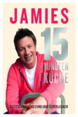 Книга Jamies 15-Minuten-Küche Jamie Oliver
