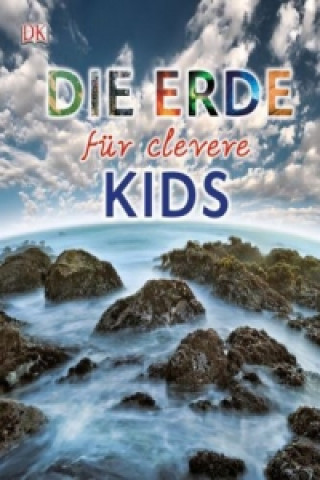 Książka Wissen für clevere Kids. Die Erde für clevere Kids 