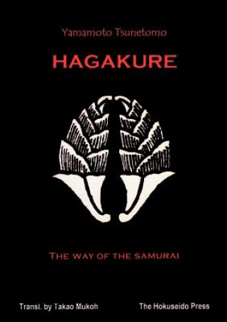 Carte Hagakure - The Way of the Samurai Tsunetomo Yamamoto
